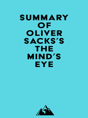 cover image of Summary of Oliver Sacks's the Mind's Eye